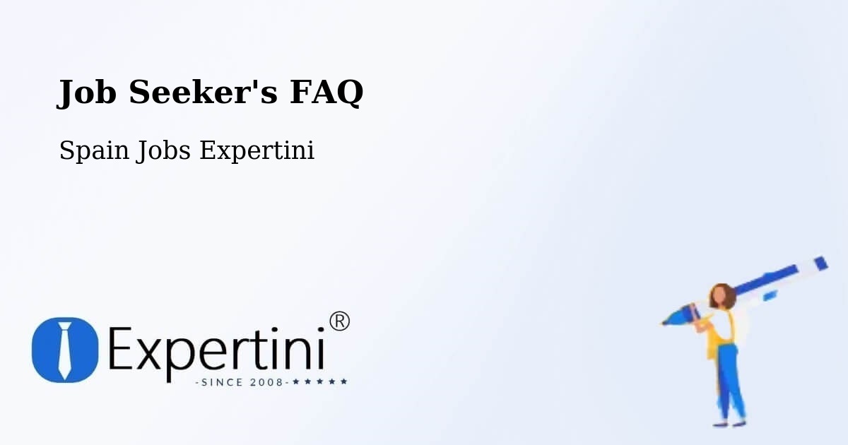 Job Seeker FAQ – Adzaneta - Spain Jobs Expertini